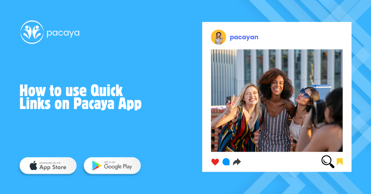 How to use Quick Links on Pacaya App